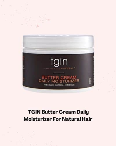 TGIN Butter Cream Daily Moisturizer For Natural Hair