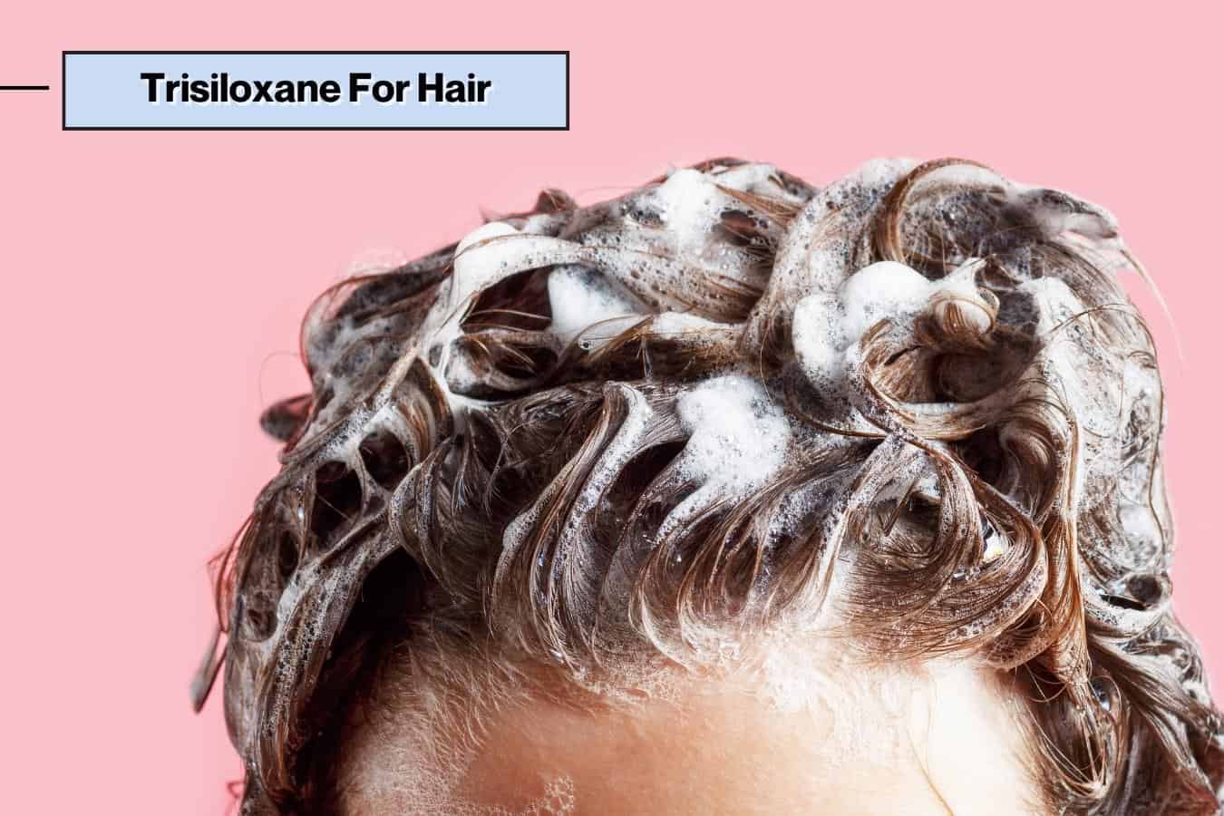 Trisiloxane For Hair